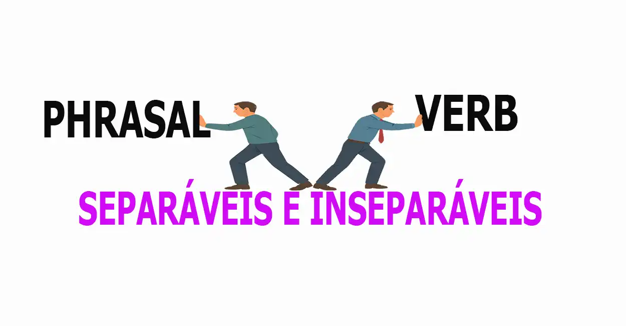 Dois homens empurrando palavras para representar phrasal verbs separáveis e inseparáveis - conceito de gramática inglesa